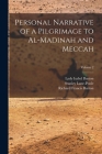 Personal Narrative of a Pilgrimage to Al-Madinah and Meccah; Volume 2 Cover Image