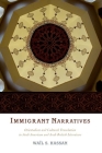 Immigrant Narratives: Orientalism and Cultural Translation in Arab American and Arab British Literature By Wail S. Hassan Cover Image