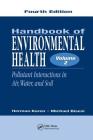 Handbook of Environmental Health, Volume II: Pollutant Interactions in Air, Water, and Soil By Herman Koren, Michael S. Bisesi Cover Image