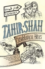 Casablanca Blues By Tahir Shah Cover Image