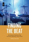 Finding the Beat: Entrainment, Rhythmic Play, and Social Meaning in Rock Music By Nathan Hesselink Cover Image