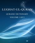 Lughat-ul-Quran 1: Volume 1 of 2 Cover Image