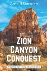Zion Canyon Conquest Cover Image