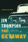 The Getaway (Mulholland Classic) By Jim Thompson, Laura Lippman (Foreword by) Cover Image