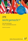 Ipr - Leicht Gemacht: Das Internationale Privat- Und Verfahrensrecht By Sascha Gruschwitz Cover Image