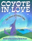 Coyote in Love: The Story of Crater Lake Cover Image