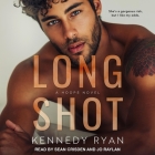 Long Shot: A Hoops Novel By Sean Crisden (Read by), Jo Raylan (Read by), Kennedy Ryan Cover Image