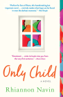 Only Child By Rhiannon Navin Cover Image
