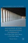 Knowledge Actors and Transnational Governance: The Private-Public Policy Nexus in the Global Agora (Non-Governmental Public Action) Cover Image