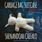 Garbage Bag Suitcase: A Memoir Cover Image