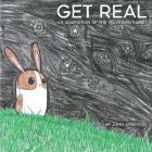 Get Real: An Adaptation of The Velveteen Rabbit Cover Image