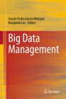 Big Data Management By Fausto Pedro García Márquez (Editor), Benjamin Lev (Editor) Cover Image