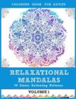 Relaxational Mandalas: Coloring Book for Adults: 50 Stress Relieving Patterns By Monika Lind Cover Image