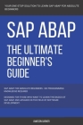 SAP: SAP ABAP: The Ultimate Beginner's Guide Cover Image