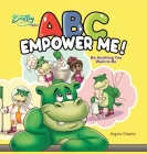 Bentley Hippo ABC Empower Me: Be Anything You Want To Be By Argyro Graphy Cover Image