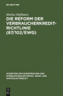Die Reform der Verbraucherkredit-Richtlinie (87/102/EWG) Cover Image