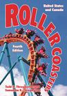 Roller Coasters: United States and Canada, 4th Ed. By Todd H. Throgmorton, Samantha K. Throgmorton Cover Image