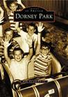 Dorney Park By Wally Ely, Bob Ott (With) Cover Image