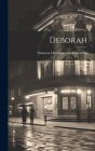 Deborah By Salomon Hermann Von Mosenthal (Created by) Cover Image