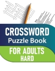 Crossword Puzzle Book For Adults: Hard Crossword Puzzle Book for Adults and Seniors By Fahad Jabir Cover Image