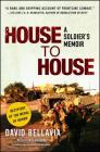House to House: A Soldier's Memoir By Sgt. David Bellavia, John Bruning (With) Cover Image
