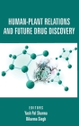 Human-Plant Relations And Future Drug Discovery By Yash Pal Sharma, Bikarma Singh Cover Image