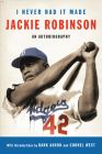 I Never Had It Made: An Autobiography of Jackie Robinson Cover Image