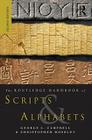 The Routledge Handbook of Scripts and Alphabets By George L. Campbell, Christopher Moseley Cover Image