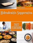 Hidradenitis Suppurativa: The Ultimate Casserole Cooking guide By Valerie Hines Cover Image