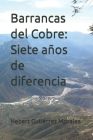 Barrancas del Cobre: Siete años de diferencia Cover Image