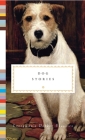 Dog Stories (Everyman's Library Pocket Classics Series) By Diana Secker Tesdell (Editor) Cover Image