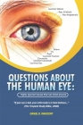 Questions About The Human Eye: Highly Ignored Issues That Can Blind Anyone Cover Image