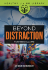 Beyond Distraction: Understanding ADHD By Amy Farrar, Tabitha Moriarty Cover Image
