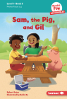 Sam, the Pig, and Gil: Book 3 By Robert Sutro, Beilin Xu (Illustrator) Cover Image