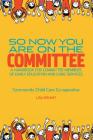 So Now You Are On The Committee: A handbook for committee members of children's services Cover Image