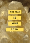 2020: This year is mine By Jade Berresford Cover Image