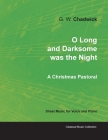 O Long and Darksome Was the Night - A Christmas Pastoral - Sheet Music for Voice and Piano Cover Image