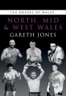 The Boxers of North, Mid and West Wales By Jones Gareth Cover Image