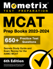 MCAT Prep Books 2023-2024 - 650+ Practice Test Questions, Secrets Study Guide and Exam Review for the Aamc MCAT: [6th Edition] Cover Image