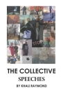 The Collective: Speeches By Savage Writer, Khali Raymond Cover Image