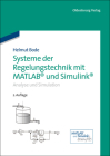 Systeme Der Regelungstechnik Mit MATLAB Und Simulink: Analyse Und Simulation Cover Image
