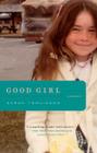 Good Girl: A Memoir By Sarah Tomlinson Cover Image