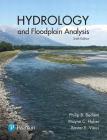 Hydrology and Floodplain Analysis By Philip Bedient, Wayne Huber, Baxter Vieux Cover Image