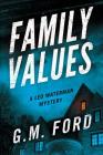 Family Values (Leo Waterman Mystery) By G. M. Ford Cover Image