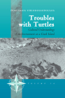 Troubles with Turtles: Cultural Understandings of the Environment on a Greek Island (New Directions in Anthropology #16) By Dimitris Theodossopoulos Cover Image
