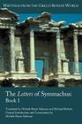 The Letters of Symmachus: Book 1 (Writings from the Greco-Roman World) Cover Image