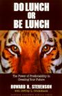 Do Lunch or Be Lunch By Howard H. Stevenson, Jeffrey L. Cruikshank (With) Cover Image