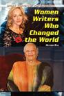 Women Writers Who Changed the World (Great Women of Achievement) By Heather Ball Cover Image