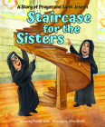 Staircase for the Sisters By Pamela Love Cover Image