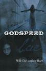 Godspeed By Will Christopher Baer Cover Image